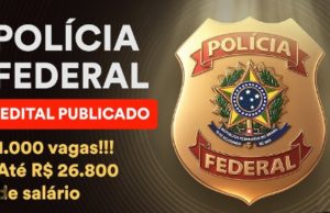 Sai edital do concurso da PF; Mil vagas e salários de até R$ 26 mil