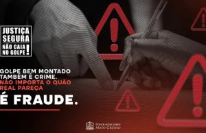 TJMT reforça campanha contra fraudes: golpe bem montado também é crime
