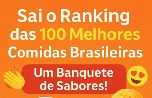 🍽️ Sai o Ranking das 100 Melhores Comidas Brasileiras — Um Banquete de Sabores! 😋✨
