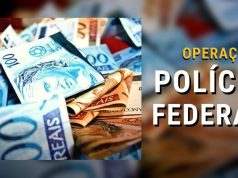 Operação da Polícia Federal mira deputado nesta terça-feira(13) e bloqueia R$ 24 milhões