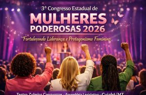 Congresso de Mulheres Poderosasmobiliza participantes de todo o estado no próximo sábado(14)