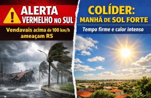 TEMPO HOJE: ciclone coloca o Sul em risco extremo, enquanto Colíder começa o dia com céu aberto e calor