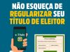 Eleitor tem apenas um mês para regularizar pendências e ficar apto a votar