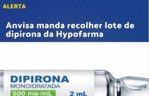Anvisa determina recolhimento de lote de dipirona da Hypofarma