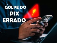 PIX ERRADO: Atenção ao golpe que cresce e que faz vítimas em todo o Brasil