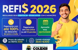 Em dívida com o município? Prefeitura de Colíder facilita regularização com desconto de até 100% nos encargos