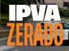 Veículos com mais de 18 anos têm IPVA zerado