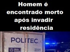 Homem é encontrado morto nu após invadir uma residência